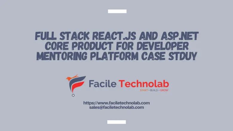 Full Stack React.js and asp.net core Product for Developer Mentoring Platform Full Stack React.js and asp.net core Product for Developer Mentoring Platform