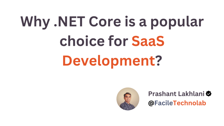 Why .NET Core is a popular choice for SaaS Development?