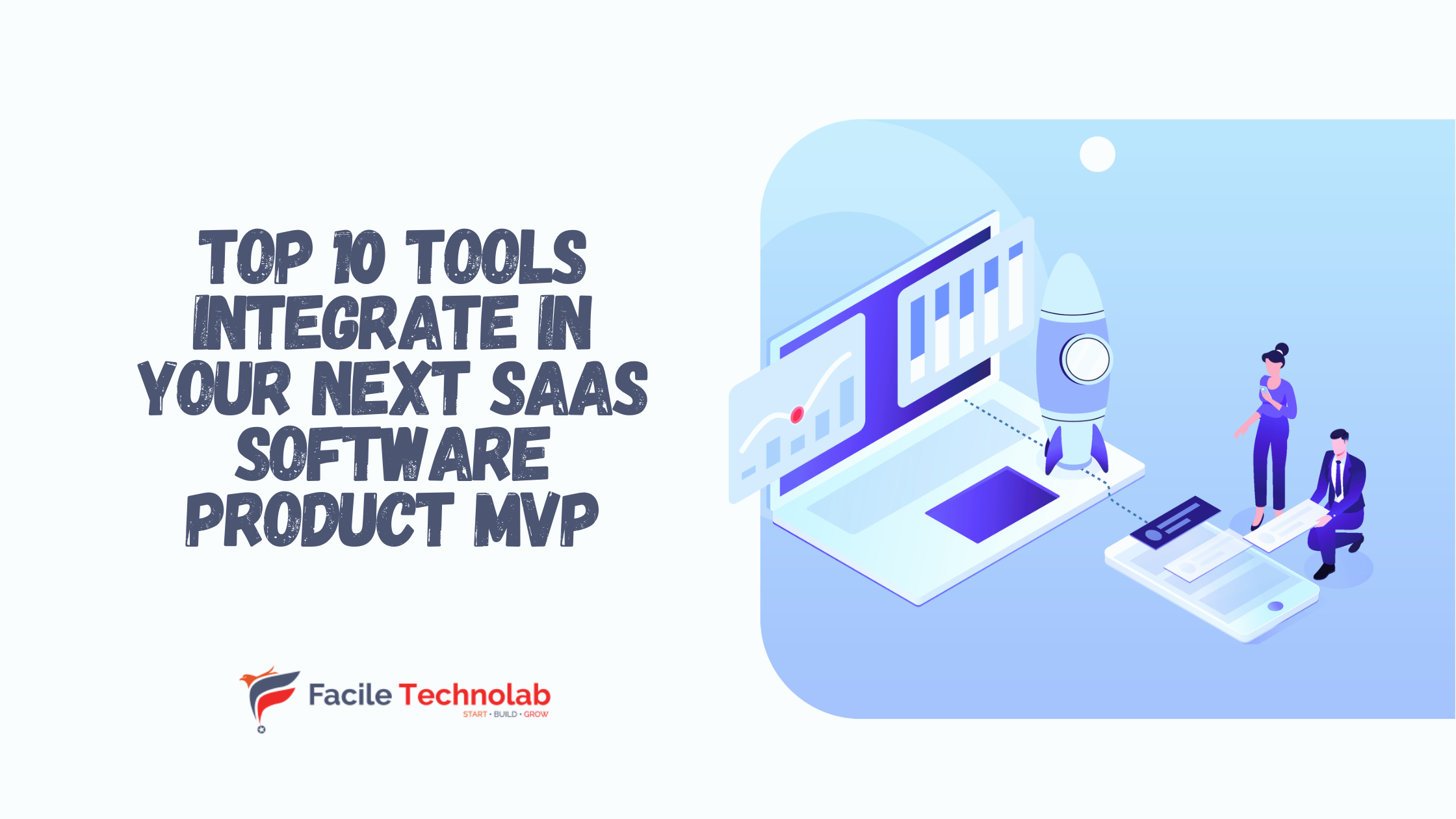 Top 10 Tools Integrate in Your next SaaS Software Product MVP